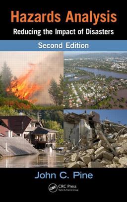 Hazards Analysis Reducing the Impact of Disasters, Second Edition 2nd 9781482228915 Front Cover
