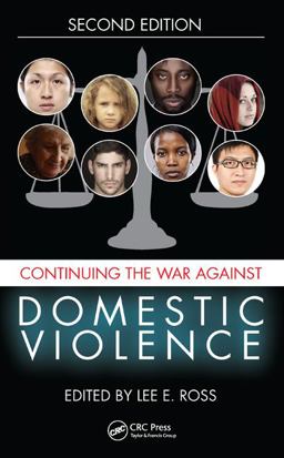Continuing the War Against Domestic Violence 2nd 9781482229103 Front Cover
