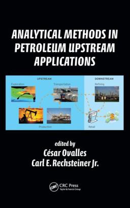 Analytical Methods in Petroleum Upstream Applications  9781482230864 Front Cover