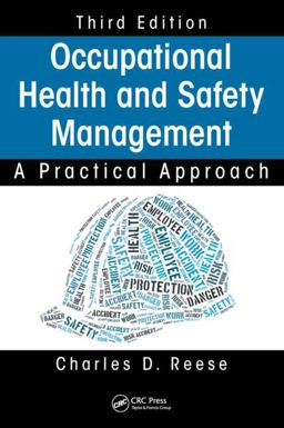 Occupational Health and Safety Management A Practical Approach, Third Edition 3rd 9781482231335 Front Cover