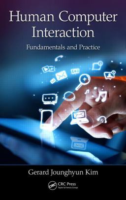 Human-Computer Interaction Fundamentals and Practice  9781482233896 Front Cover