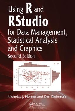 Using R and RStudio for Data Management, Statistical Analysis, and Graphics 2nd 9781482237368 Front Cover