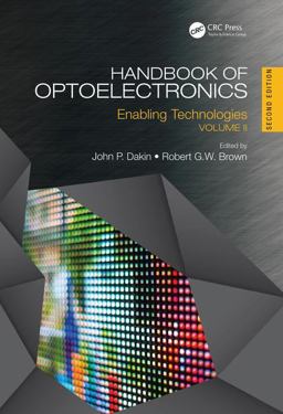 Handbook of Optoelectronics Enabling Technologies (Volume Two) 2nd 9781482241808 Front Cover