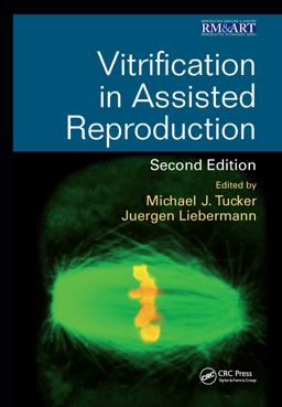 Vitrification in Assisted Reproduction 2nd 9781482242577 Front Cover