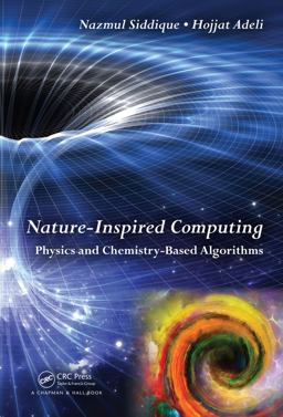 Nature-Inspired Computing Physics and Chemistry-Based Algorithms  9781482244823 Front Cover