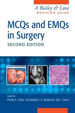 MCQs and EMQs in Surgery A Bailey and Love Revision Guide, Second Edition 2nd 9781482248623 Front Cover