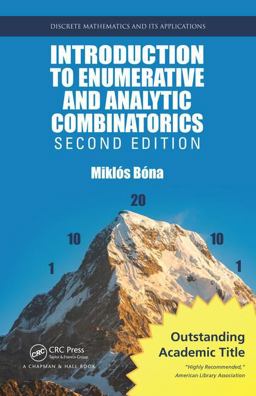 Introduction to Enumerative and Analytic Combinatorics 2nd 9781482249095 Front Cover