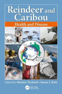 Reindeer and Caribou Health and Disease  9781482250688 Front Cover