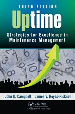 Uptime Strategies for Excellence in Maintenance Management, Third Edition 3rd 9781482252378 Front Cover