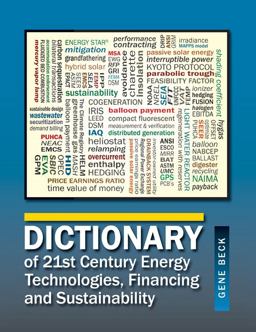 Dictionary of 21st Century Energy Technologies, Financing and Sustainability  9781482253047 Front Cover