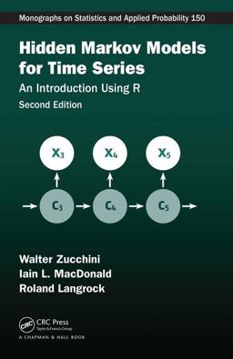 Hidden Markov Models for Time Series An Introduction Using R, Second Edition 2nd 9781482253832 Front Cover