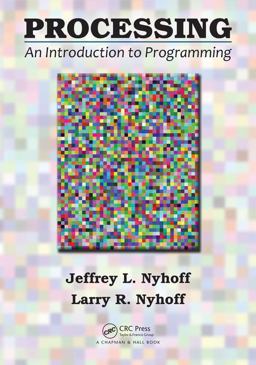 Processing An Introduction to Programming  9781482255959 Front Cover