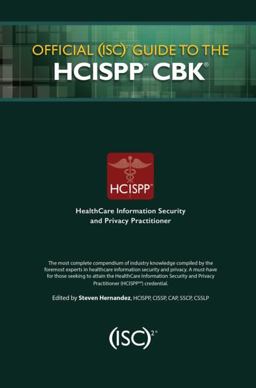 Official (ISC)2 Guide to the HCISPP CBK  9781482262773 Front Cover