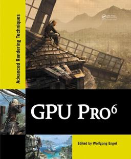 GPU Pro 6 Advanced Rendering Techniques  9781482264616 Front Cover
