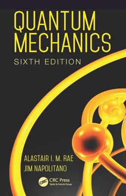Quantum Mechanics 6th 9781482299182 Front Cover