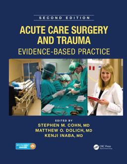 Acute Care Surgery and Trauma Evidence-Based Practice, Second Edition 2nd 9781482299298 Front Cover