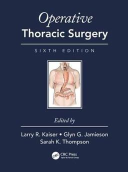 Operative Thoracic Surgery 6th 9781482299571 Front Cover