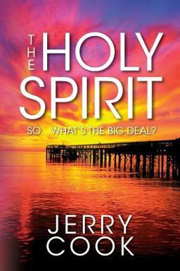 Holy Spirit So, What's the Big Deal?  9781482330618 Front Cover