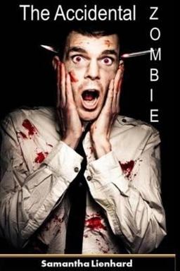 The Accidental Zombie