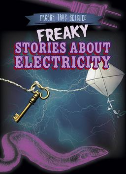 Freaky Stories about Electricity