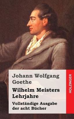 Wilhelm Meisters Lehrjahre