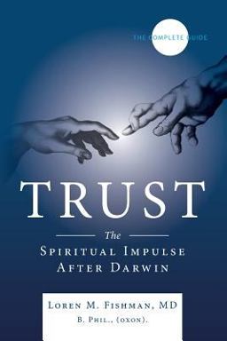 Trust: the Spiritual Impulse after Darwin  9781482584707 Front Cover