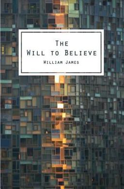 The Will to Believe