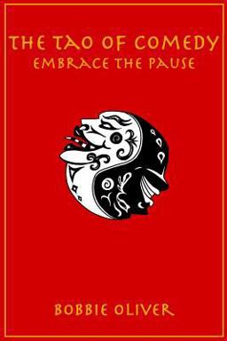 Tao of Comedy Embrace the Pause  9781482640748 Front Cover