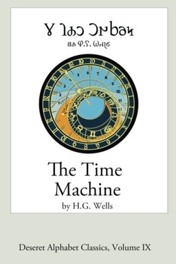 The Time Machine (Deseret Alphabet Edition)