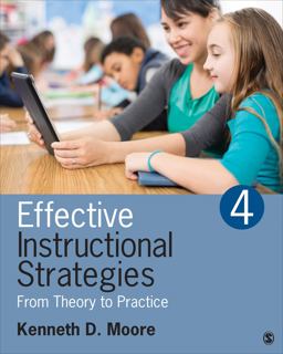 Effective Instructional Strategies From Theory to Practice 4th 9781483306582 Front Cover
