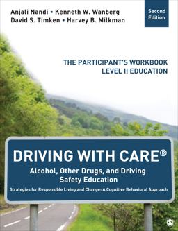 Driving with CARE®: Alcohol, Other Drugs, and Driving Safety Education Strategies for Responsible Living and Change: a Cognitive Behavioral Approach