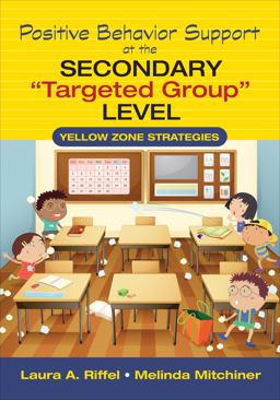Positive Behavior Support at the Secondary "Targeted Group" Level Yellow Zone Strategies  9781483316789 Front Cover