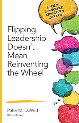 Flipping Leadership Doesn't Mean Reinventing the Wheel  9781483317601 Front Cover
