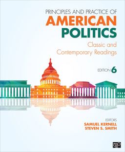 Principles and Practice of American Politics: Classic and Contemporary Readings  9781483319872 Front Cover