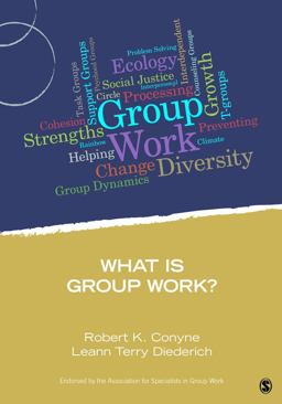 What Is Group Work?  9781483332314 Front Cover