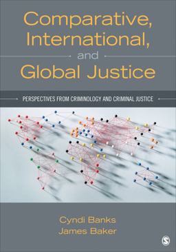 Comparative, International, and Global Justice Perspectives from Criminology and Criminal Justice  9781483332383 Front Cover