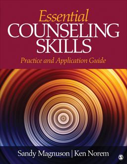 Essential Counseling Skills Practice and Application Guide  9781483333137 Front Cover
