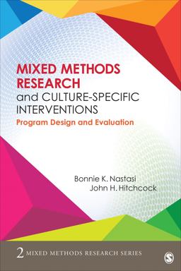 Mixed Methods Research and Culture-Specific Interventions Program Design and Evaluation  9781483333823 Front Cover