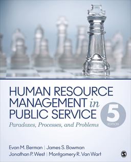 Human Resource Management in Public Service Paradoxes, Processes, and Problems 5th 9781483340036 Front Cover
