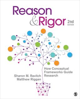 Reason and Rigor How Conceptual Frameworks Guide Research 2nd 9781483340401 Front Cover