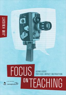 Focus on Teaching Using Video for High-Impact Instruction  9781483344126 Front Cover