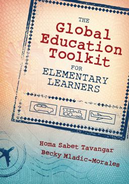 Global Education Toolkit for Elementary Learners  9781483344188 Front Cover