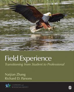 Field Experience Transitioning from Student to Professional  9781483344539 Front Cover