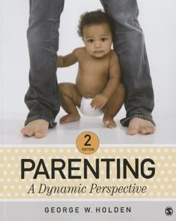 Parenting A Dynamic Perspective 2nd 9781483347486 Front Cover