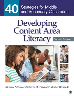 Developing Content Area Literacy 40 Strategies for Middle and Secondary Classrooms 2nd 9781483347646 Front Cover
