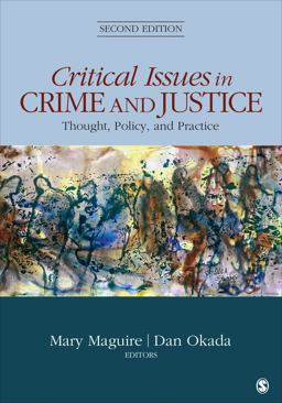 Critical Issues in Crime and Justice Thought, Policy, and Practice 2nd 9781483350622 Front Cover