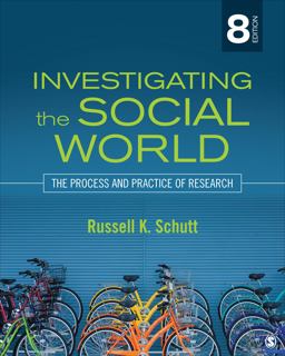 Investigating the Social World The Process and Practice of Research 8th 9781483350677 Front Cover