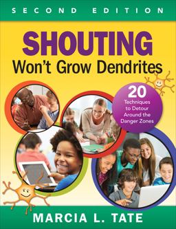Shouting Wonâ€²t Grow Dendrites 20 Techniques to Detour Around the Danger Zones 2nd 9781483350974 Front Cover