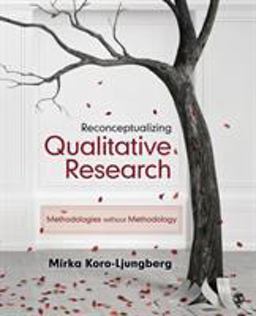 Reconceptualizing Qualitative Research Methodologies Without Methodology  9781483351711 Front Cover