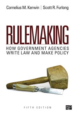 Rulemaking: How Government Agencies Write Law and Make Policy  9781483352817 Front Cover